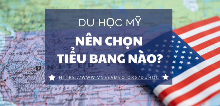 DU HỌC MỸ NÊN CHỌN TIỂU BANG NÀO?